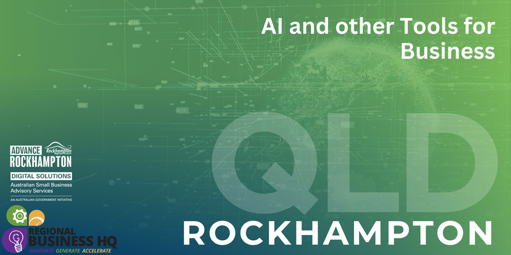 Promotional tile for the AI and Other Tools for Business Workshop in Rockhampton